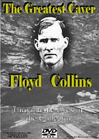 The Greatest Cave: Floyd Collins-Thru the Eyes of the Collector